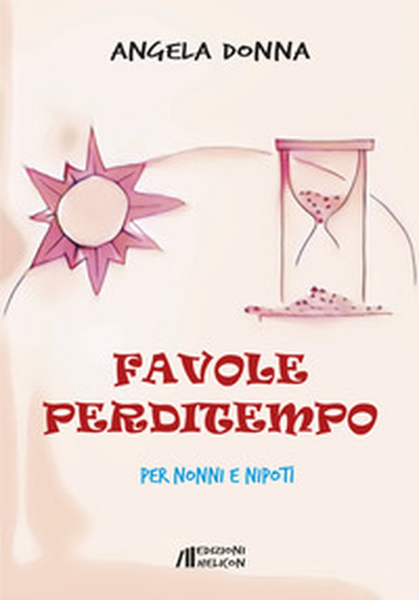 Favole perditempo - Librerie.coop Favole perditempo - Librerie.coop