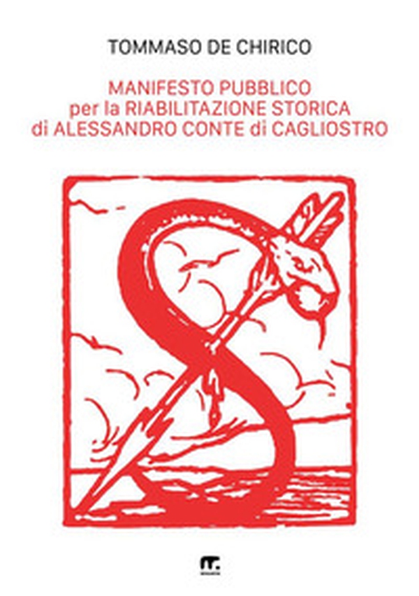 Manifesto pubblico per la riabilitazione storica di Alessandro conte di Cagliostro - Librerie.coop Manifesto pubblico per la riabilitazione storica di Alessandro conte di Cagliostro - Librerie.coop