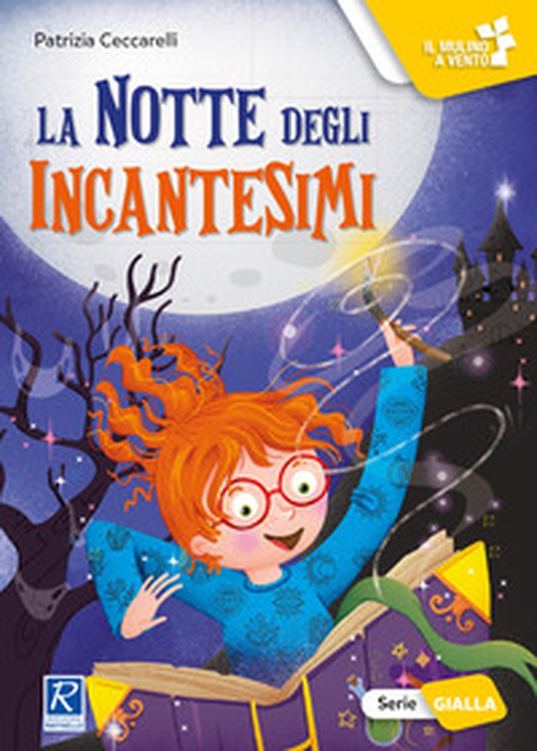 La notte degli incantesimi - Librerie.coop La notte degli incantesimi - Librerie.coop