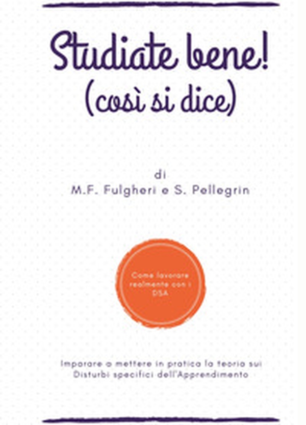 Studiate bene! (Cosi si dice) - Librerie.coop Studiate bene! (Cosi si dice) - Librerie.coop