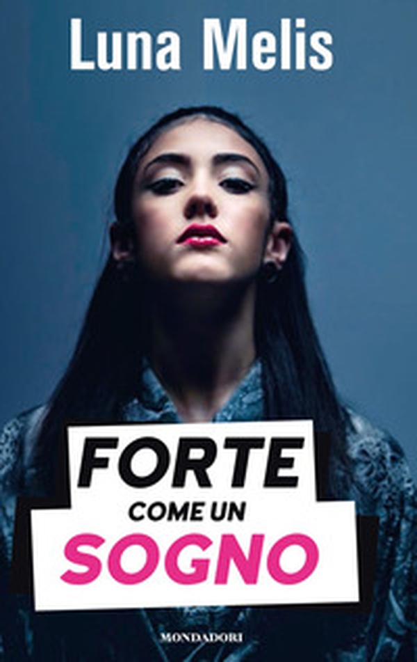 Forte come un sogno - Librerie.coop Forte come un sogno - Librerie.coop