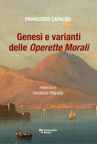Genesi e varianti delle «Operette morali» - Librerie.coop