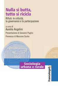 Nulla si butta, tutto si ricicla. Rifiuti: le criticità, la governance e la partecipazione - Librerie.coop