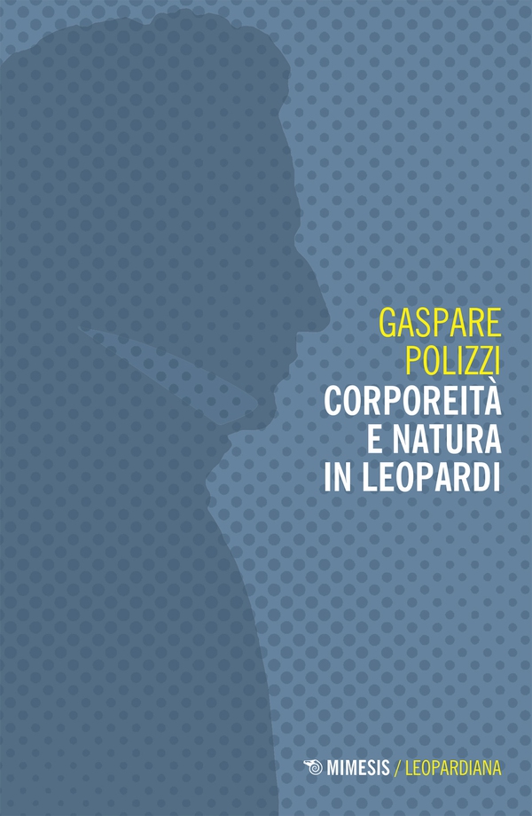 Corporeità e natura in Leopardi - Librerie.coop Corporeità e natura in Leopardi - Librerie.coop