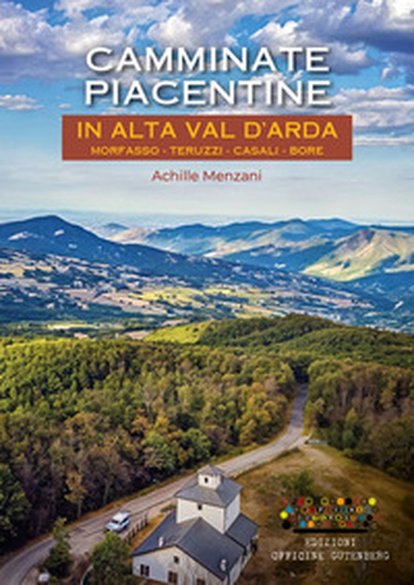 Camminate piacentine in Alta val d'Arda - Librerie.coop Camminate piacentine in Alta val d'Arda - Librerie.coop