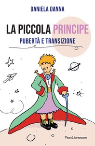 La Piccola Principe. Pubertà e transizione - Librerie.coop