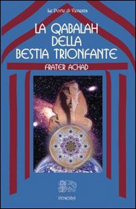 La qabalah della bestia trionfante - Librerie.coop