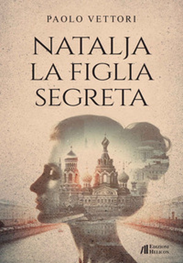 Natalja. La figlia segreta - Librerie.coop Natalja. La figlia segreta - Librerie.coop