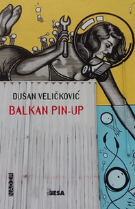 Balkan Pin-up - Librerie.coop
