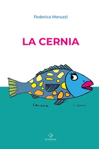 La cernia - Librerie.coop La cernia - Librerie.coop