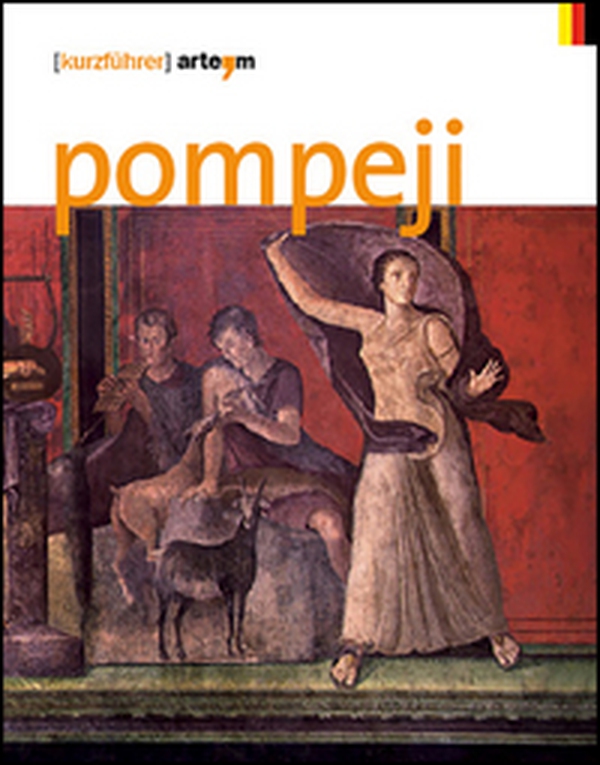 Pompeji. Kurzführer - Librerie.coop Pompeji. Kurzführer - Librerie.coop