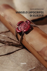 Vangelo (apocrifo) di Eliezer - Librerie.coop