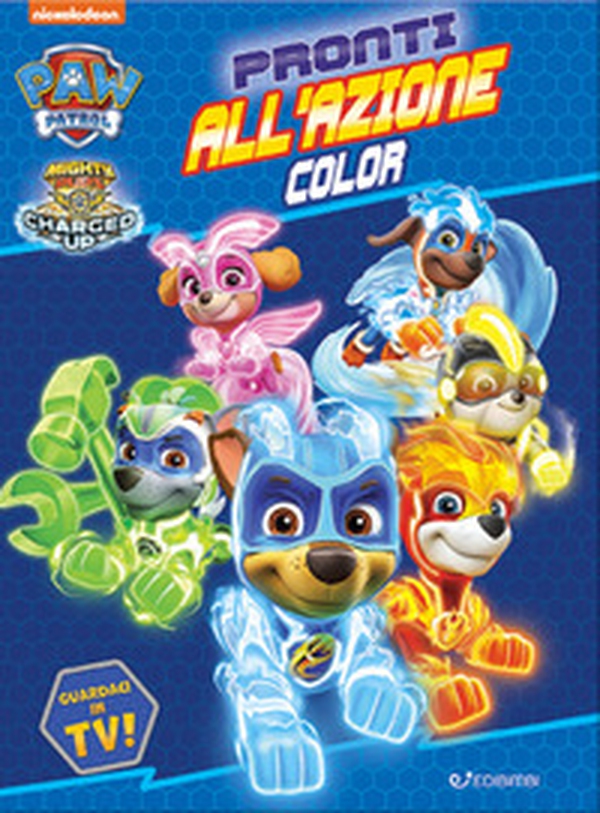 Pronti all'azione. Color. Paw Patrol - Librerie.coop Pronti all'azione. Color. Paw Patrol - Librerie.coop