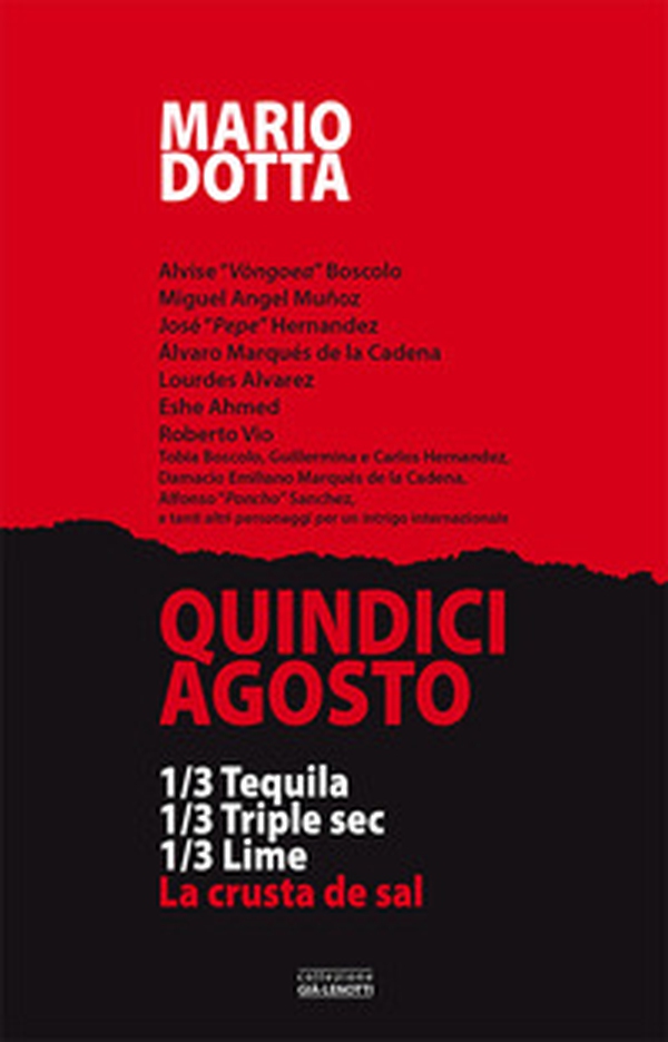 Quindici Agosto. 1/3 tequila 1/3 triple sec 1/3 lime. La crusta de sal - Librerie.coop Quindici Agosto. 1/3 tequila 1/3 triple sec 1/3 lime. La crusta de sal - Librerie.coop