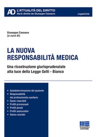 La nuova responsabilità medica - Librerie.coop