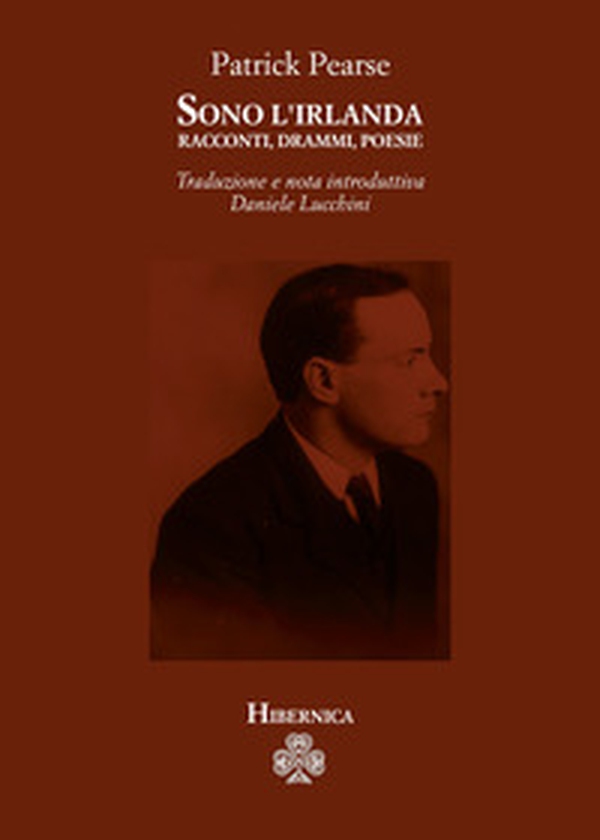Sono l'Irlanda. Racconti, drammi, poesie - Librerie.coop Sono l'Irlanda. Racconti, drammi, poesie - Librerie.coop