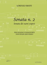 Sonata n. 2. Sonata dei suoni sospesi per violino e pianoforte-For violino and piano - Librerie.coop