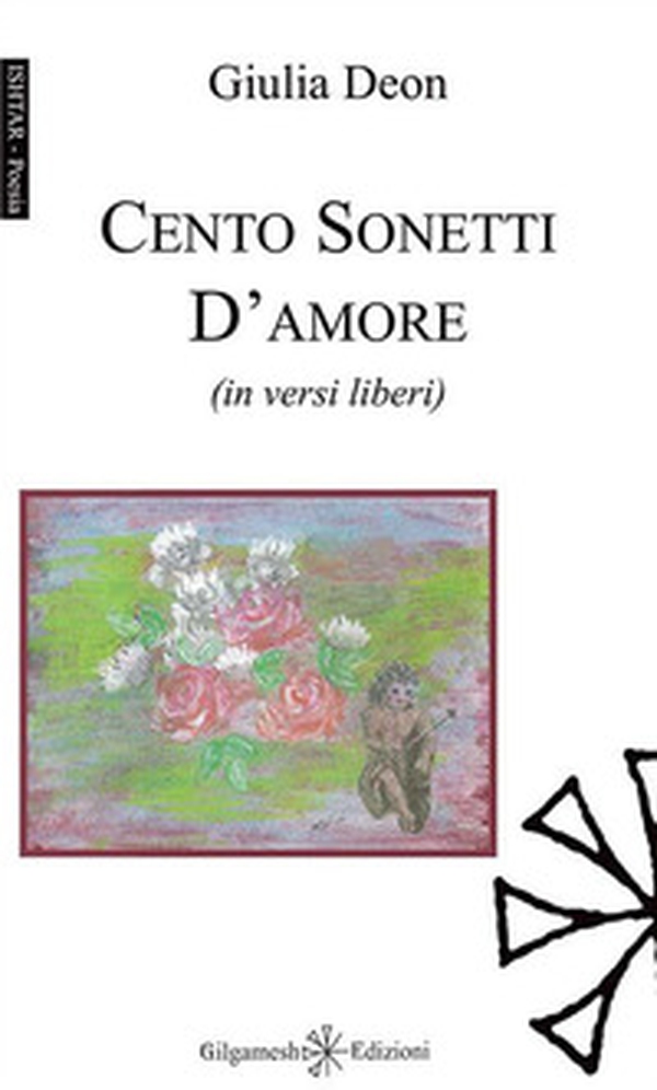 Cento sonetti d'amore (in versi liberi) - Librerie.coop Cento sonetti d'amore (in versi liberi) - Librerie.coop