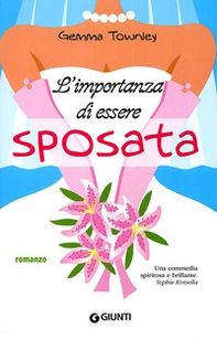 L'importanza di essere sposata - Librerie.coop