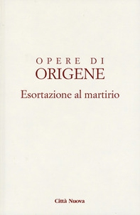 Esortazione al martirio - Librerie.coop