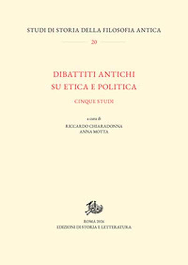 Dibattiti antichi su etica e politica. Cinque studi - Librerie.coop