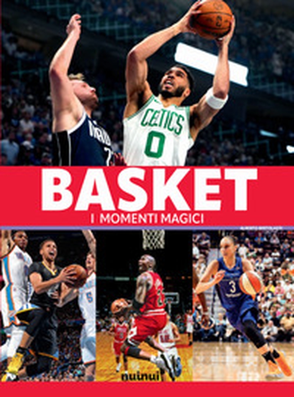 Basket. I momenti magici - Librerie.coop Basket. I momenti magici - Librerie.coop