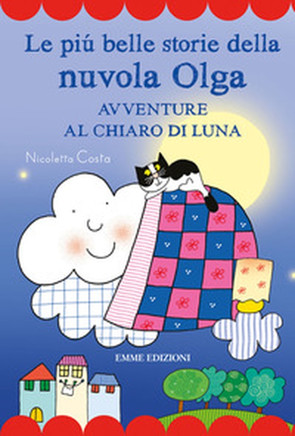 Le più belle storie della nuvola Olga. Avventure al chiaro di luna. Stampatello maiuscolo - Librerie.coop Le più belle storie della nuvola Olga. Avventure al chiaro di luna. Stampatello maiuscolo - Librerie.coop