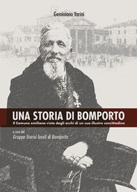 Una storia di Bomporto. Il Comune emiliano visto dagli occhi di un suo illustre concittadino - Librerie.coop