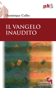 Il Vangelo inaudito - Librerie.coop Il Vangelo inaudito - Librerie.coop