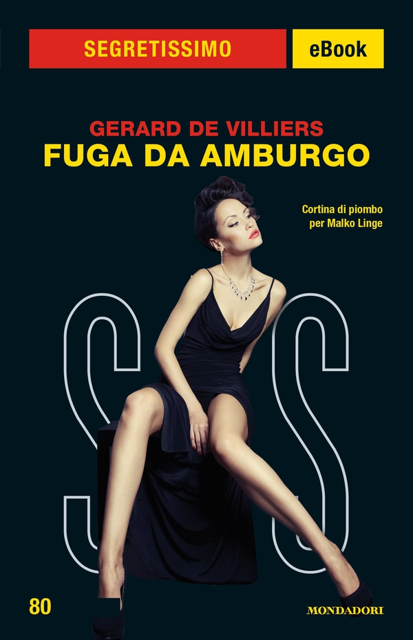 Fuga da Amburgo (Segretissimo SAS) - Librerie.coop Fuga da Amburgo (Segretissimo SAS) - Librerie.coop