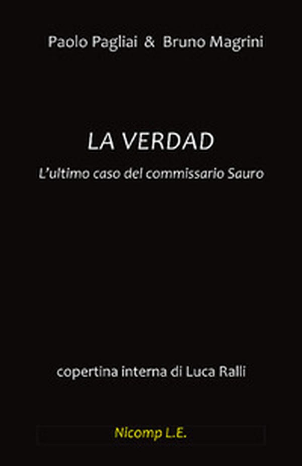 La verdad. L'ultimo caso del commissario Sauro - Librerie.coop