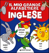 Il mio grande alfabetiere. Inglese - Librerie.coop