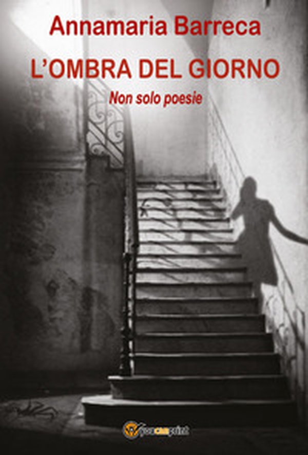 L'ombra del giorno. Non solo poesie - Librerie.coop L'ombra del giorno. Non solo poesie - Librerie.coop