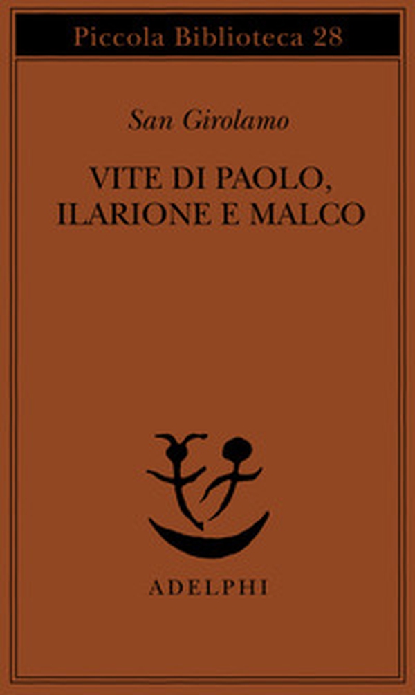 Vite di Paolo, Ilarione e Malco - Librerie.coop