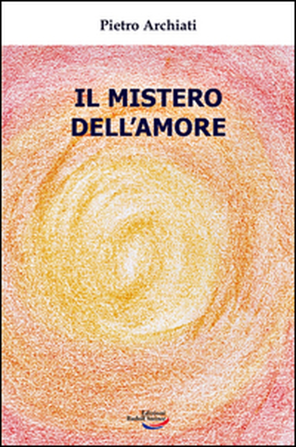 Il mistero dell'amore - Librerie.coop Il mistero dell'amore - Librerie.coop