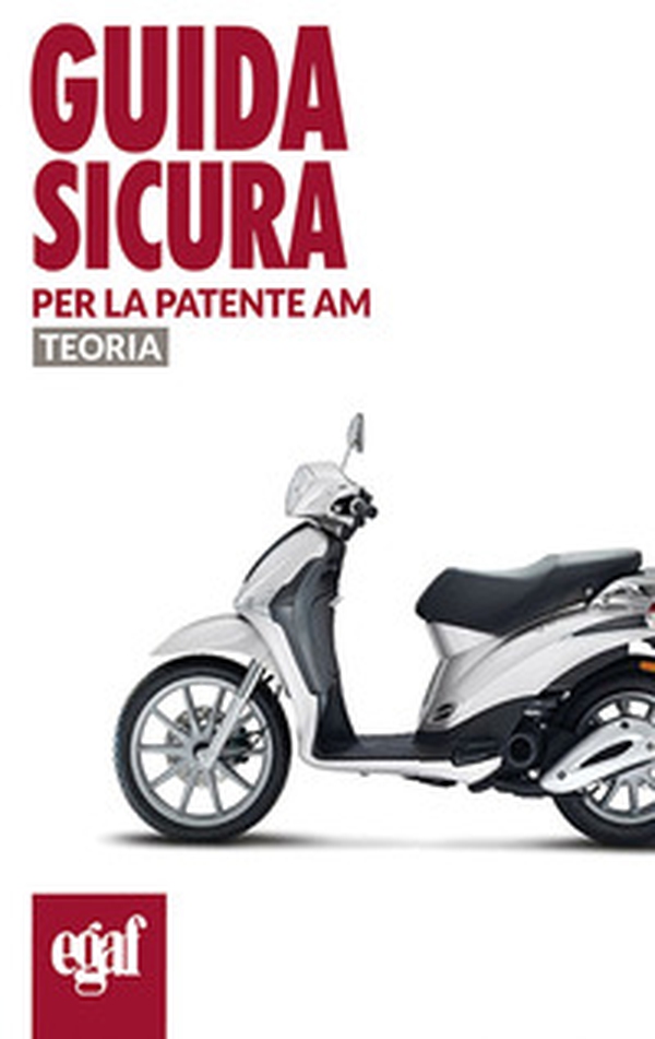 Guida sicura per la patente AM. Teoria - Librerie.coop