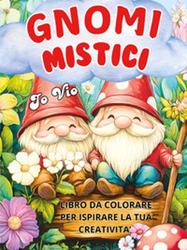 Gnomi mistici - Librerie.coop Gnomi mistici - Librerie.coop