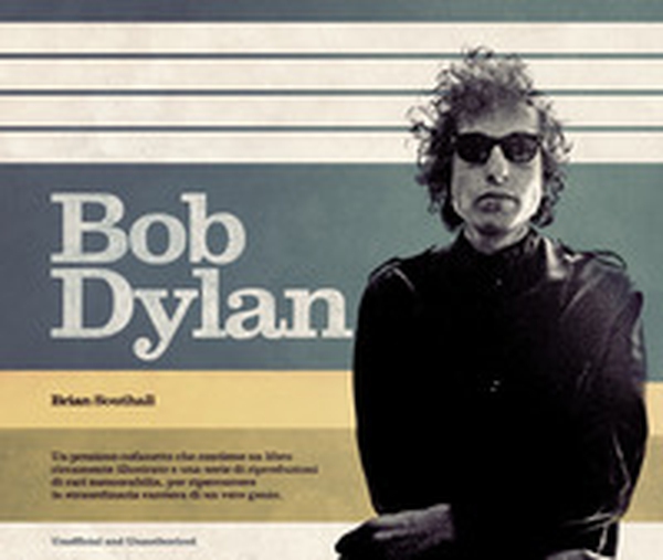 Bob Dylan - Librerie.coop Bob Dylan - Librerie.coop