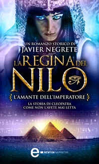 La regina del Nilo. L'amante dell'imperatore - Librerie.coop