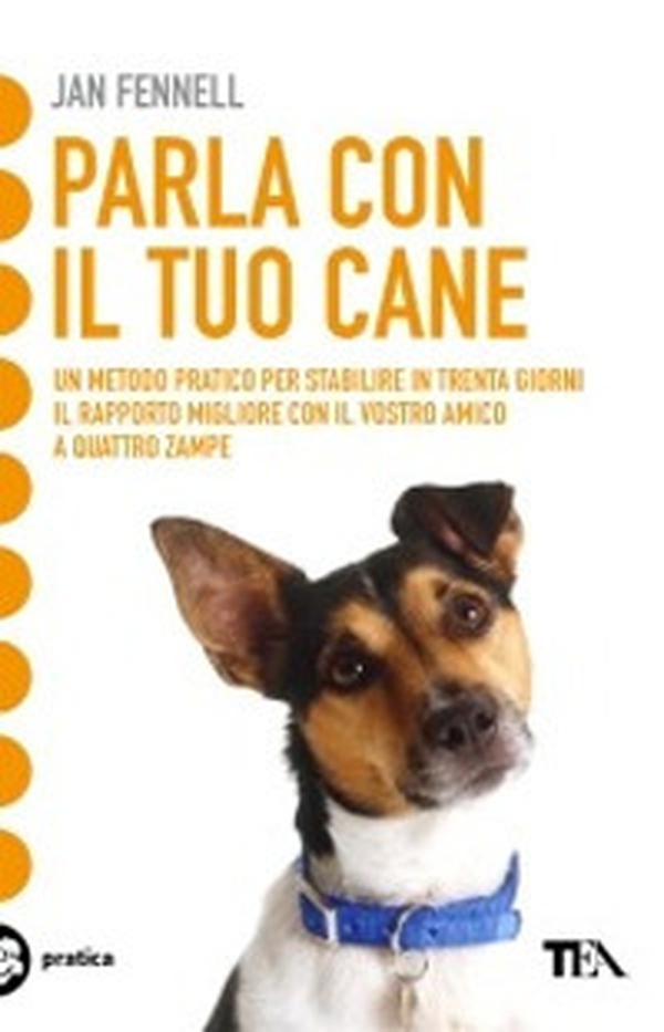 Parla con il tuo cane - Librerie.coop Parla con il tuo cane - Librerie.coop