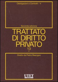 Trattato di diritto privato - Vol. 13\5 - Librerie.coop Trattato di diritto privato - Vol. 13\5 - Librerie.coop