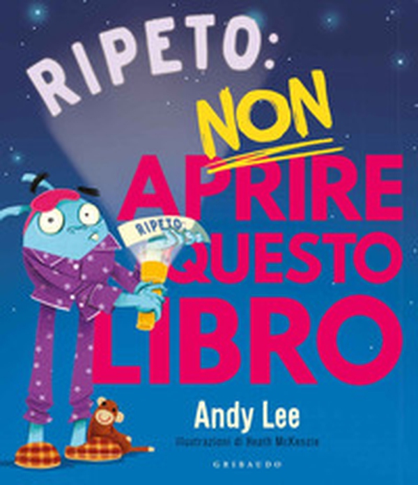 Ripeto non aprire questo libro - Librerie.coop Ripeto non aprire questo libro - Librerie.coop