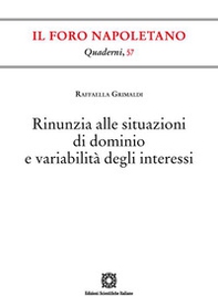Rinunzia alle situazioni di dominio e variabilità degli interessi - Librerie.coop