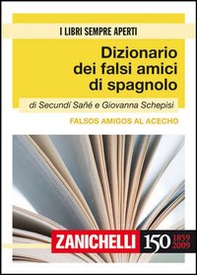 Falsos amigos al acecho. Dizionario dei falsi amici di spagnolo - Librerie.coop