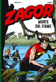 Zagor. Morte sul fiume - Librerie.coop