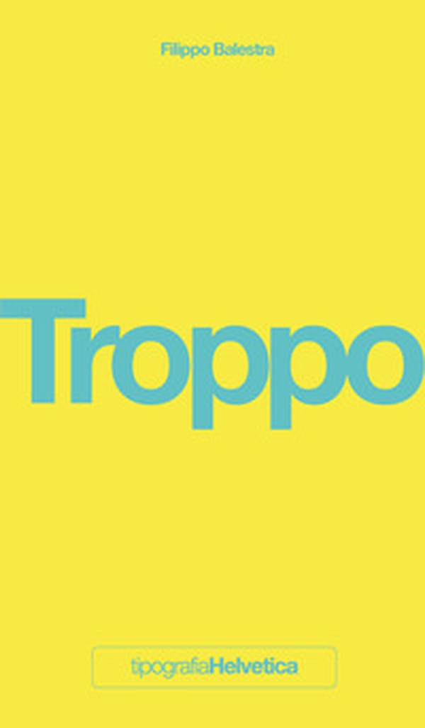 Troppo - Librerie.coop Troppo - Librerie.coop