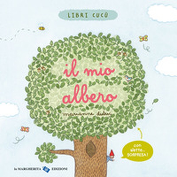 Il mio albero. Libri cucù - Librerie.coop Il mio albero. Libri cucù - Librerie.coop