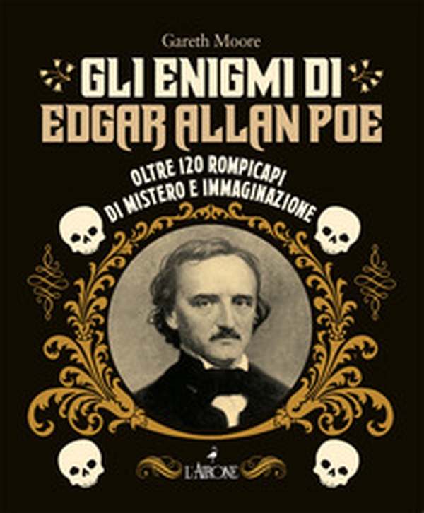 Gli enigmi di Edgar Allan Poe. Oltre 120 rompicapi di mistero e immaginazione - Librerie.coop Gli enigmi di Edgar Allan Poe. Oltre 120 rompicapi di mistero e immaginazione - Librerie.coop