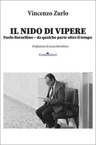Il nido di vipere. Paolo Borsellino, da qualche parte oltre il tempo - Librerie.coop
