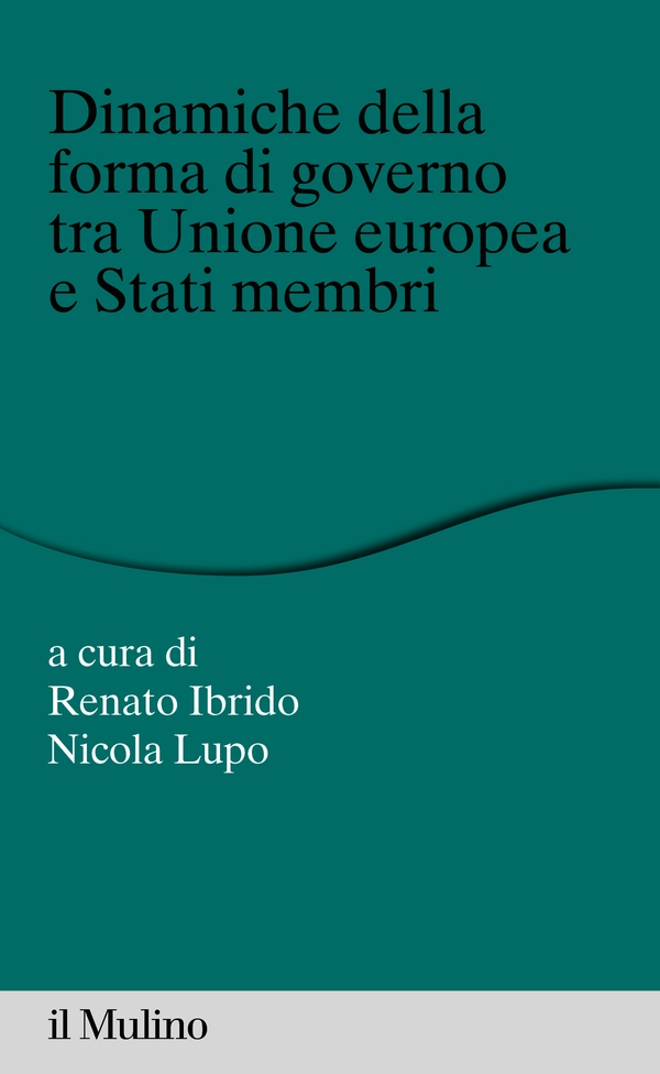 Dinamiche della forma di governo tra Unione europea e Stati membri - Librerie.coop Dinamiche della forma di governo tra Unione europea e Stati membri - Librerie.coop